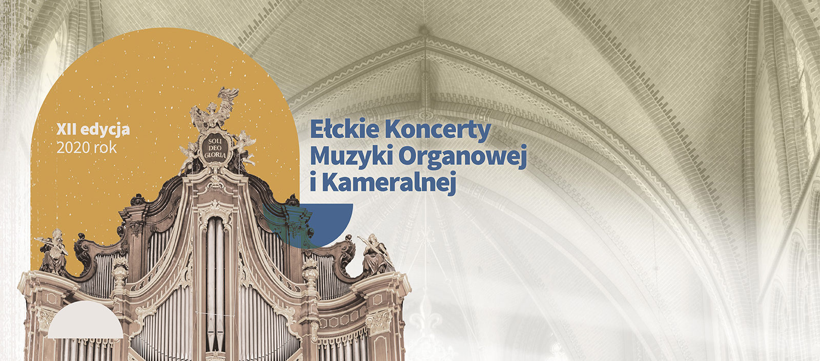 XII Edycja 2020 Ełckie Koncerty Muzyki Organowej i Kameralnej