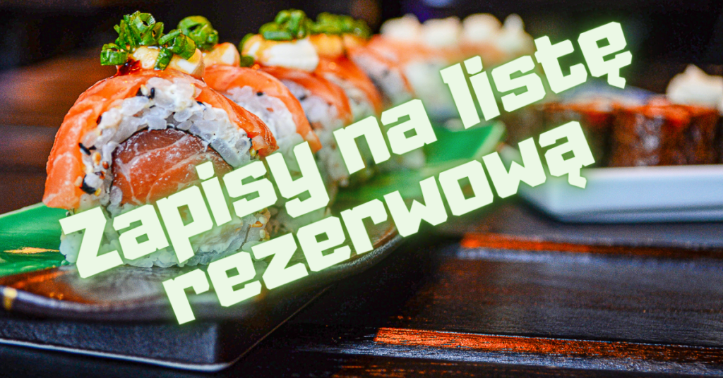 Warsztaty sushi - lista rezerwowa