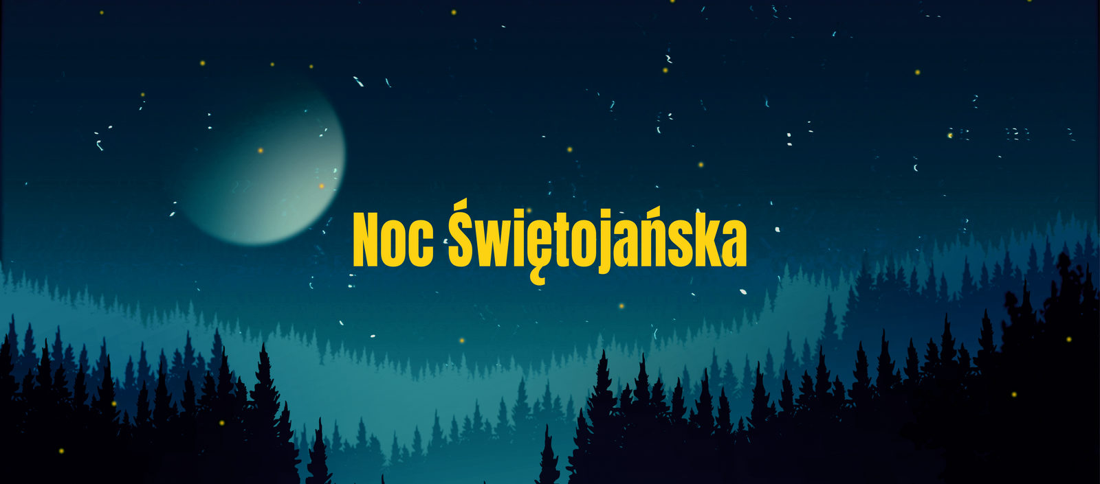  Noc Świętojańska - słowiańskie tradycje
