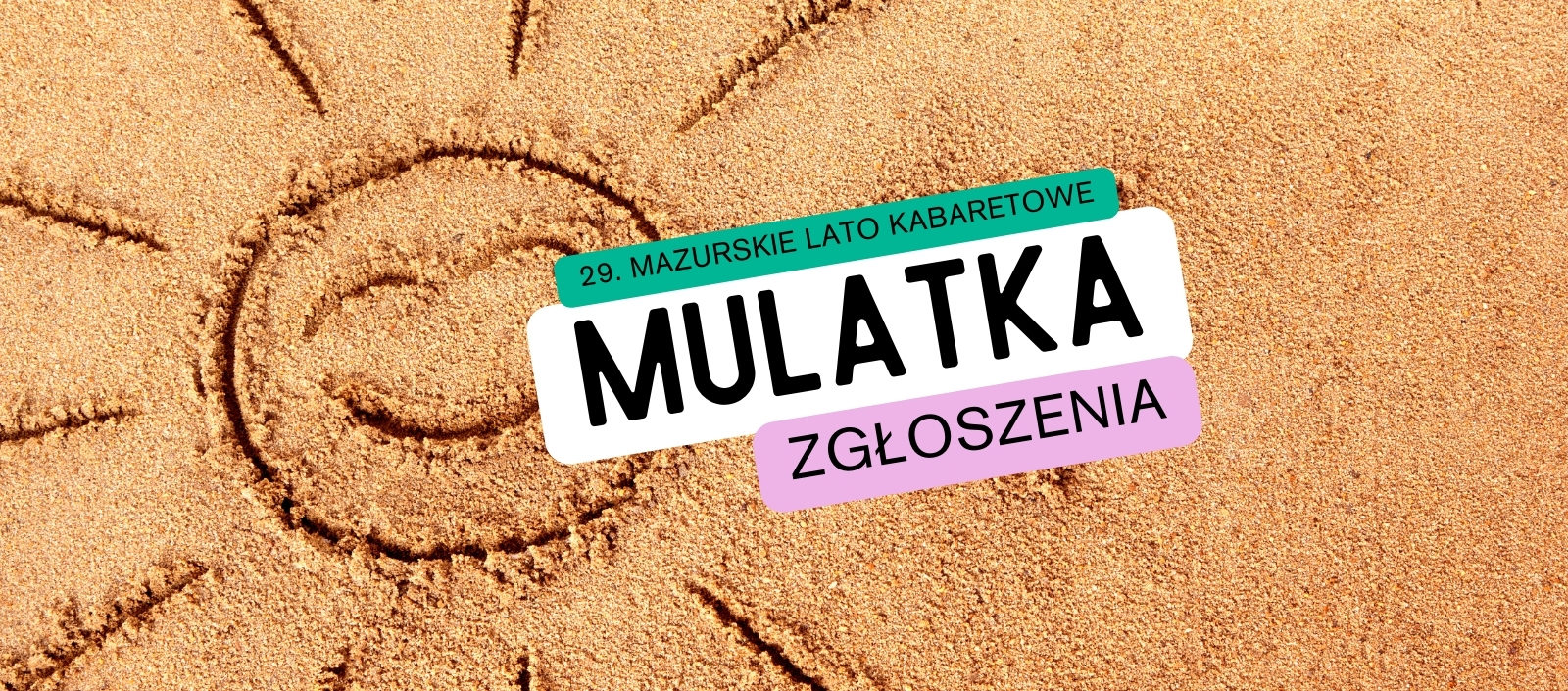 29. Mazurskie Lato Kabaretowe Zgłoszenia do konkursu o Grand Prix „Mulatki”