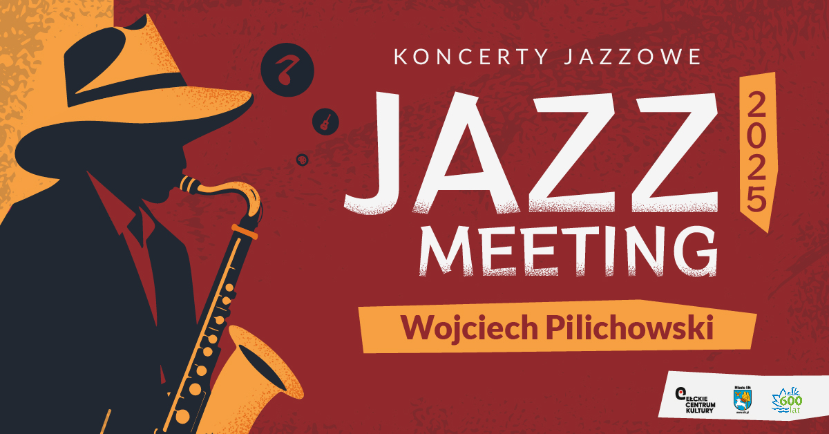 Jazz Meeting Koncert WOJCIECH PILICHOWSKI