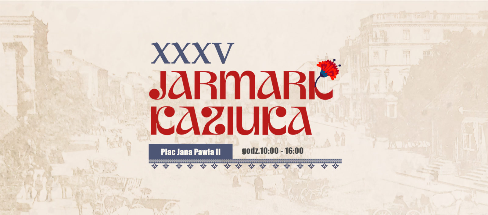 Kaziuki 2025 XXXV Jarmark Kaziuka