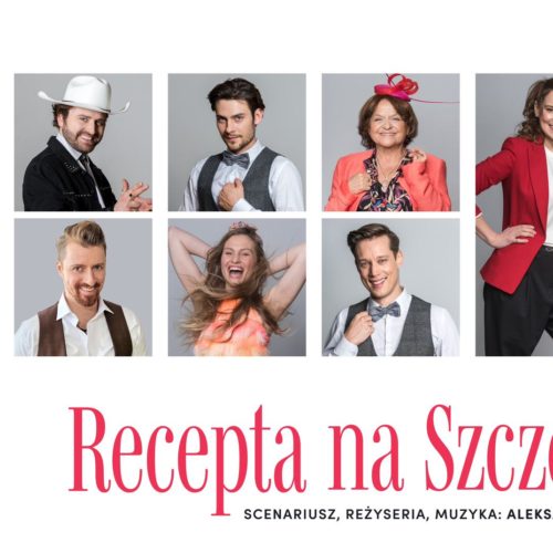Spektakl komediowy z muzyką na żywo RECEPTA NA SZCZĘŚCIE