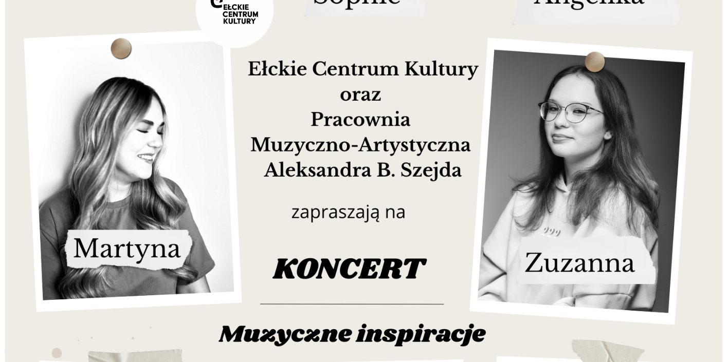 Koncert wokalistek Pracowni Muzyczno-Artystycznej Aleksandry B. Szejdy MUZYCZNE INSPIRACJE 