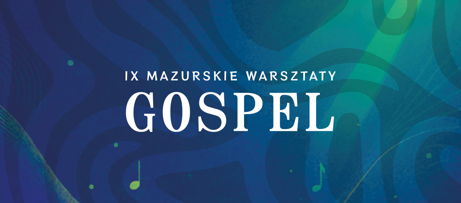 Warsztaty Gospel 2025 IX MAZURSKIE WARSZTATY GOSPEL