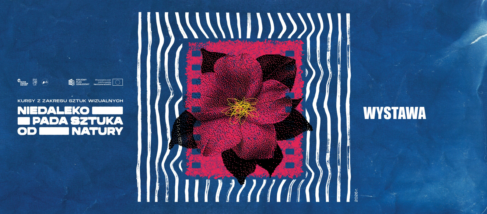 Wystawa powarsztatowa Niedaleko pada sztuka od natury