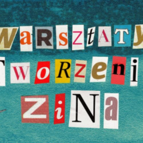 Warsztaty Tworzenia Zina – Papierowy Głos Sztuki