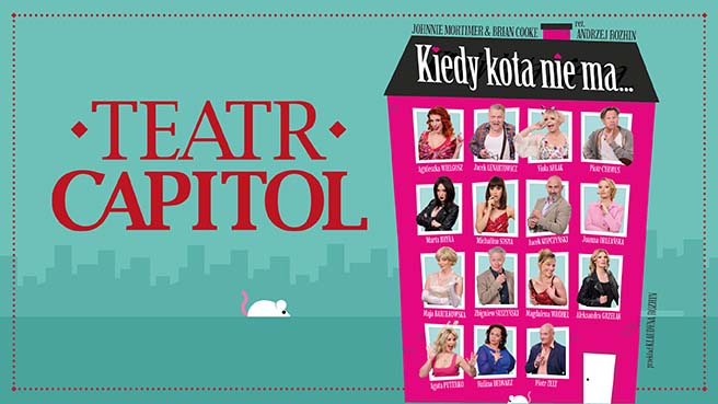 Grafika promująca spektakl Teatru Capitol ''Kiedy kota nie ma...''